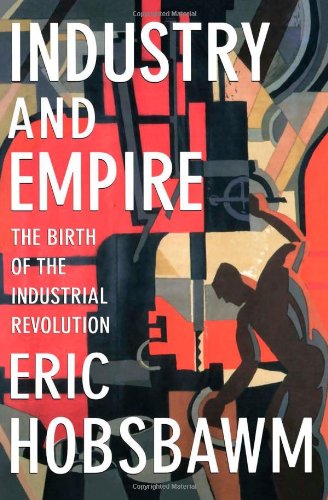 Industry and Empire: From 175 to the Present Day