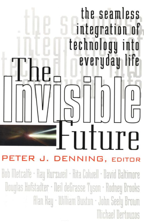 The Invisible Future: The Seamless Integration of Technology Into Everyday Life