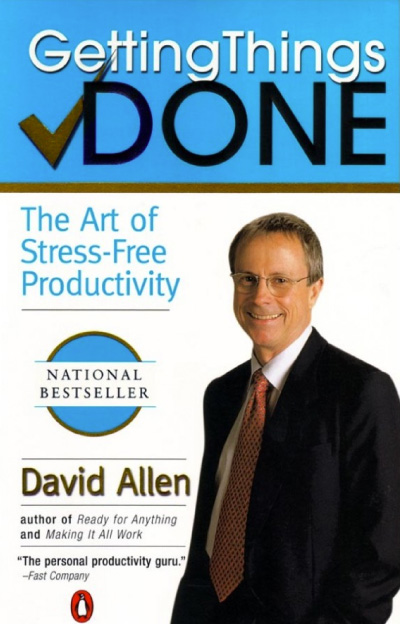 Getting Things Done: The Art of Stress-Free Productivity