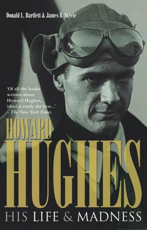 Howard Hughes: His Life and Madness