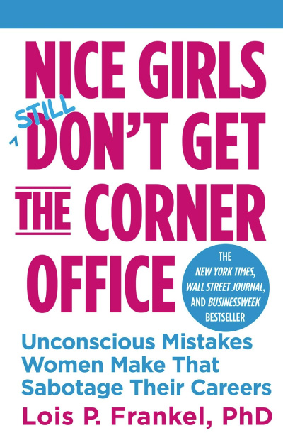 Nice Girls Don’t get the Corner Office