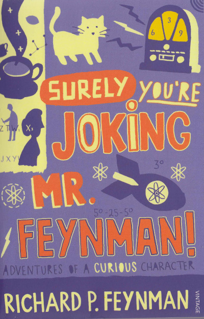 Surely You're Joking, Mr. Feynman!
