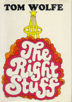 The Right Stuff by Tom Wolfe